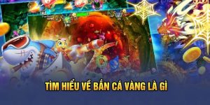 Bắn Cá Vàng Và Lưu Ý Quan Trọng Cho Hội Viên Mới Khi Chơi