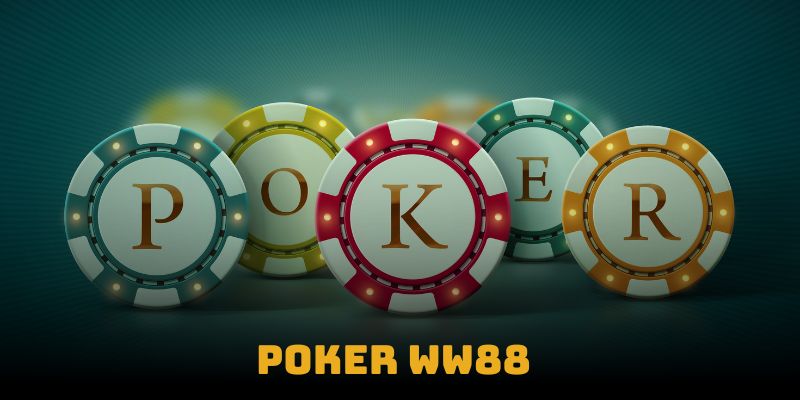 Poker WW88 - Cách Chơi, Luật Và Chiến Thuật Để Thắng Lớn